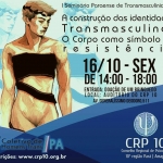 Conselho de Psicologia e Coletivo de Homens Trans do Pará promovem I Seminário Paraense de Transmasculinidades